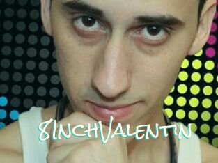 8InchValentin