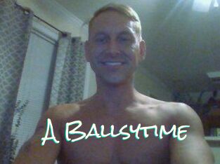 A_Ballsytime