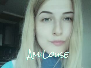 AmiLouse