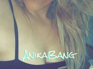 AnikaBang