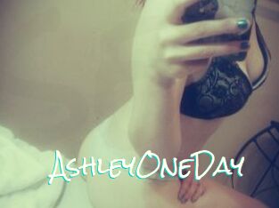 AshleyOneDay