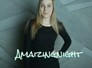 Amaizingnight