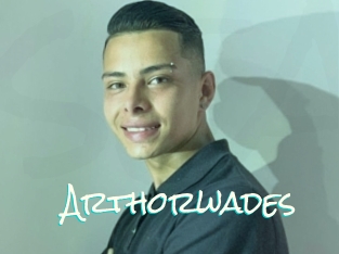 Arthorwades