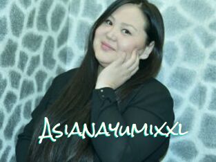 Asianayumixxl