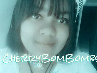 CherryBomBombs