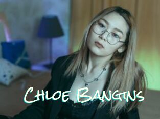 Chloe_Bangins