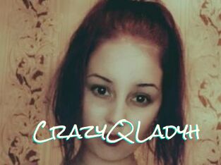 CrazyQLadyh