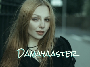 Danayaaster