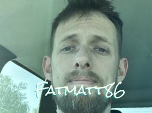 Fatmatt86