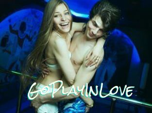 GoPlayInLove