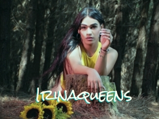 Irinaqueens