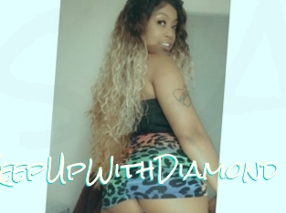 KeepUpWithDiamond