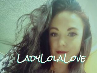 LadyLolaLove