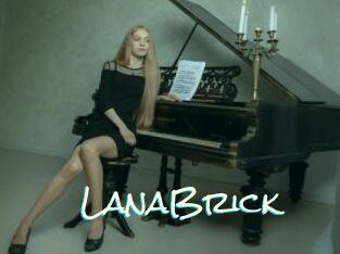 LanaBrick