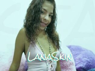 LanaSkin