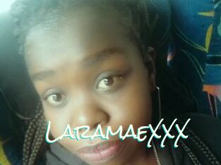 LaramaeXXX