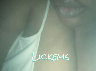 Lickems