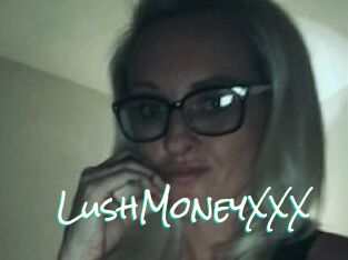 LushMoneyXXX