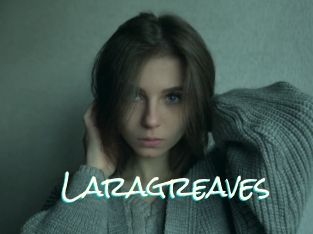 Laragreaves