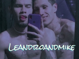 Leandroandmike