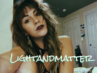 Lightandmatter