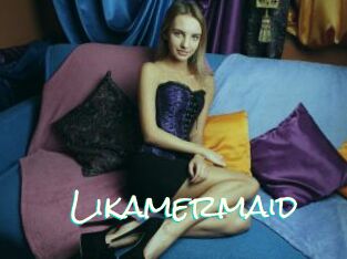 Likamermaid