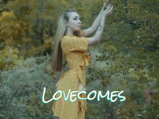 Lovecomes