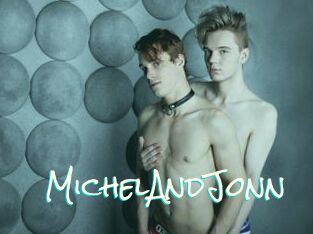 MichelAndJonn