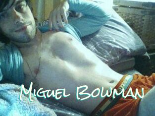 Miguel_Bowman