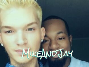 MikeAndJay