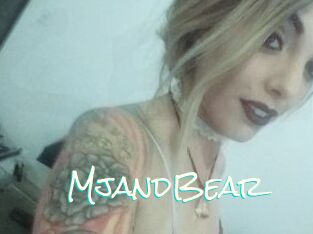 MjandBear