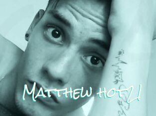 Matthew_hot21