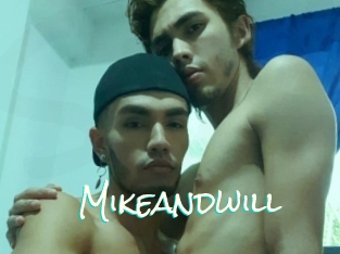 Mikeandwill