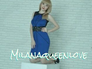 Milanaqueenlove