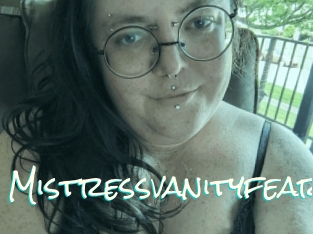 Mistressvanityfear