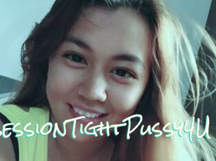 ObsessionTightPussy4U