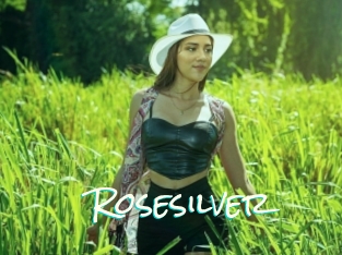 Rosesilver