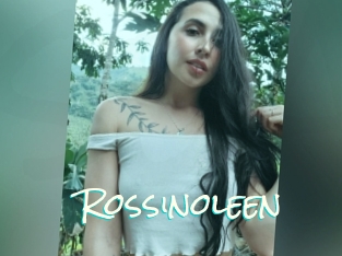 Rossinoleen