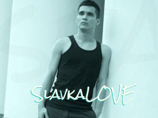 SlavkaLOVE