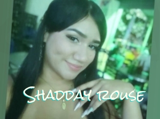 Shadday_rouse