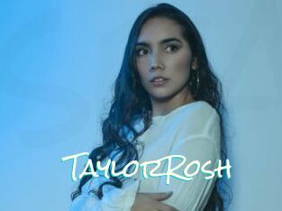 TaylorRosh