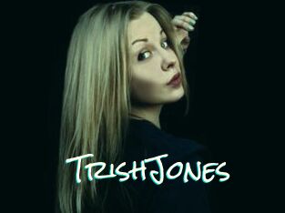 TrishJones