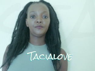 Tacialove