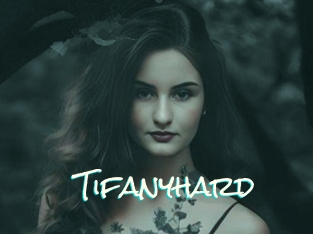 Tifanyhard