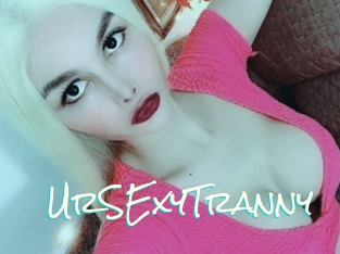 UrSExyTranny