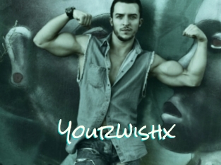 Yourwishx